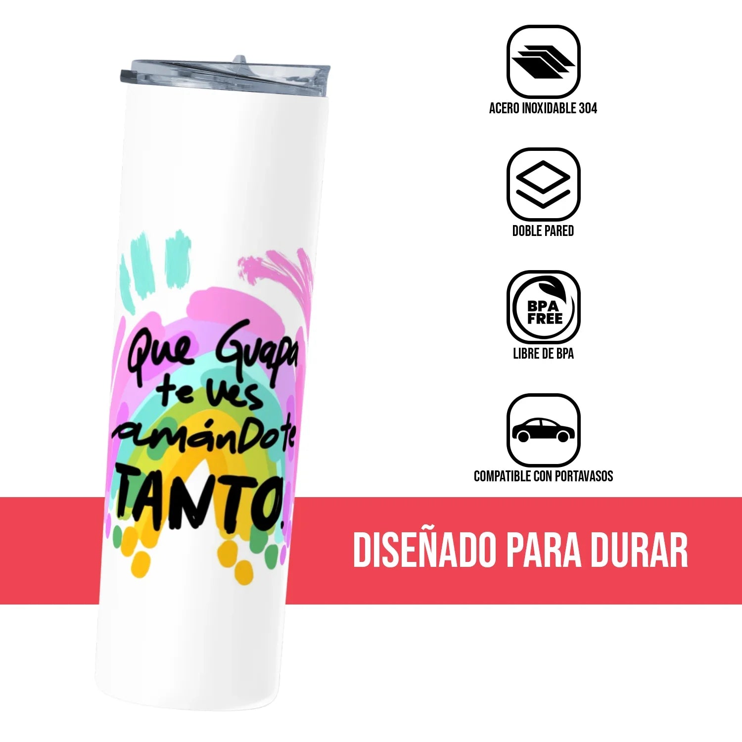 Termo Skinny Tumbler 20 oz de acero inoxidable - Qué guapa te ves amándote tanto