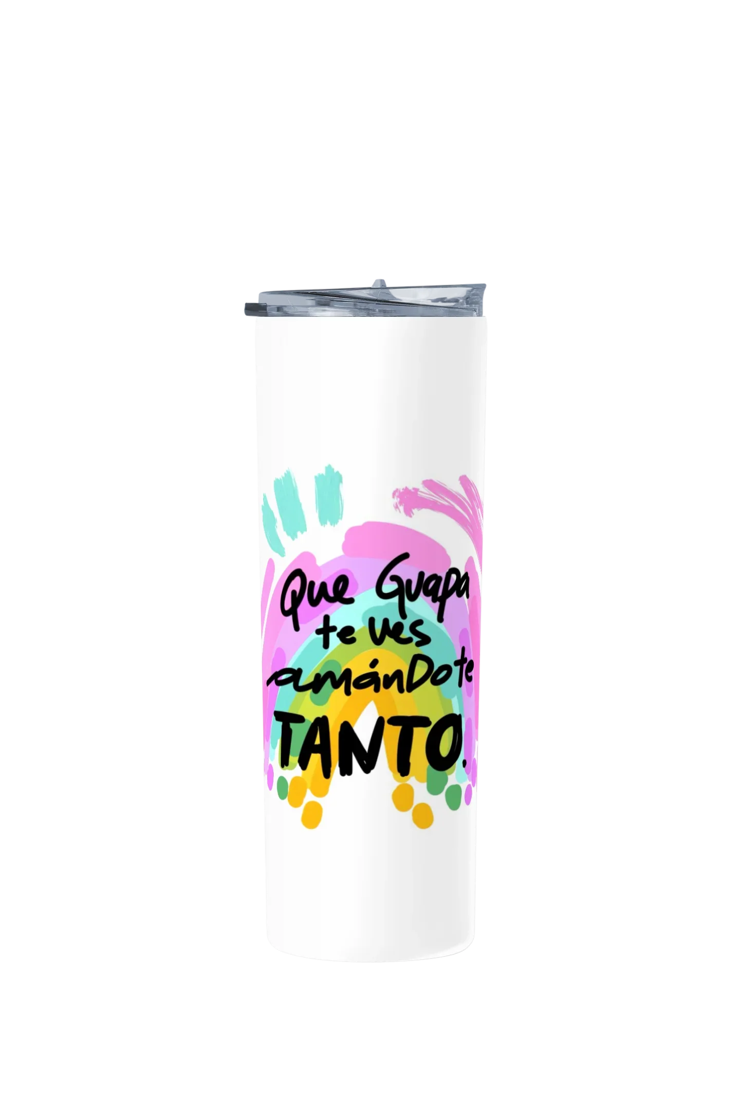 Termo Skinny Tumbler 20 oz de acero inoxidable - Qué guapa te ves amándote tanto